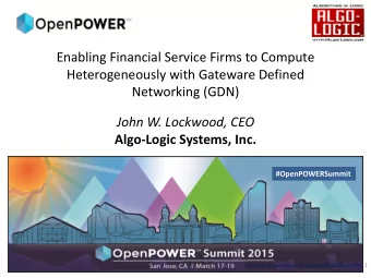 Enabling Financial Service Firms to Compute  Heterogeneously with Gateware Defined  Networking