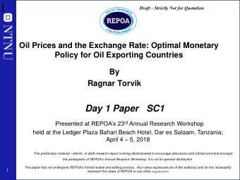 1 Draft  Strictly Not for Quotation  Oil Prices and the Exchange Rate: Optimal Monetary  Policy