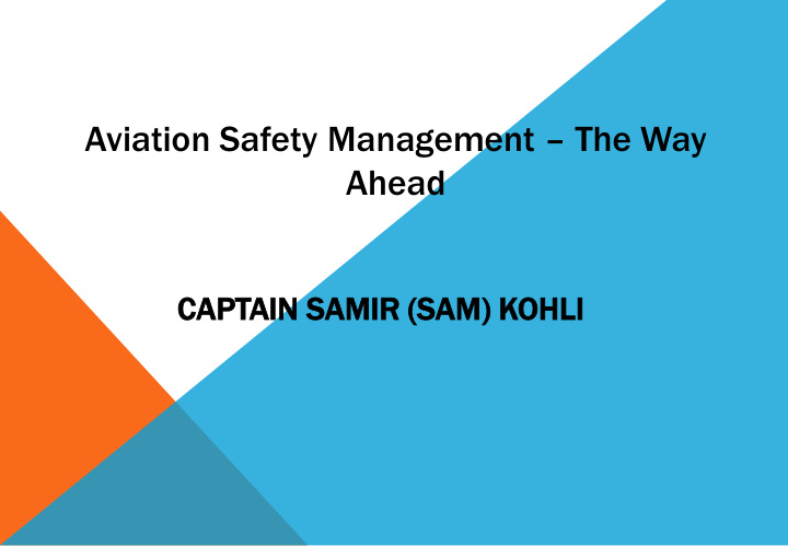 aviation safety management the way ahead