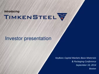 Investor presentation  KeyBanc Capital Markets Basic Materials  &amp; Packaging Conference