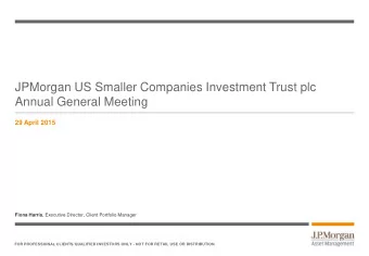 JPMorgan US Smaller Companies Investment Trust plc  Annual General Meeting  29 April 2015 Fiona