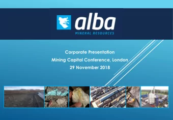 Corporate Presentation  Mining Capital Conference, London  29 November 2018  l  DISCLAIMER This