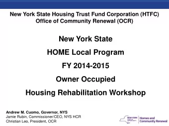 New York State  HOME Local Program  FY 2014-2015  Owner Occupied  Housing Rehabilitation Workshop