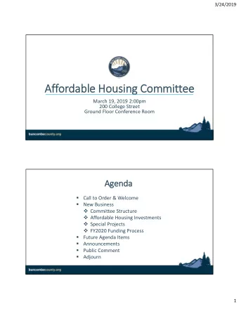 Af  Affordable able Housi Housing Com  Commit  ittee March 19, 2019 2:00pm 200 College Street