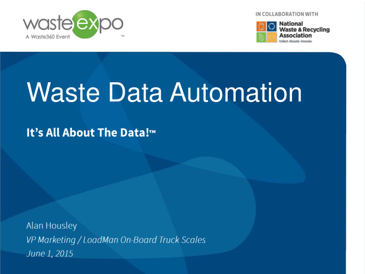 waste data automation alan housley