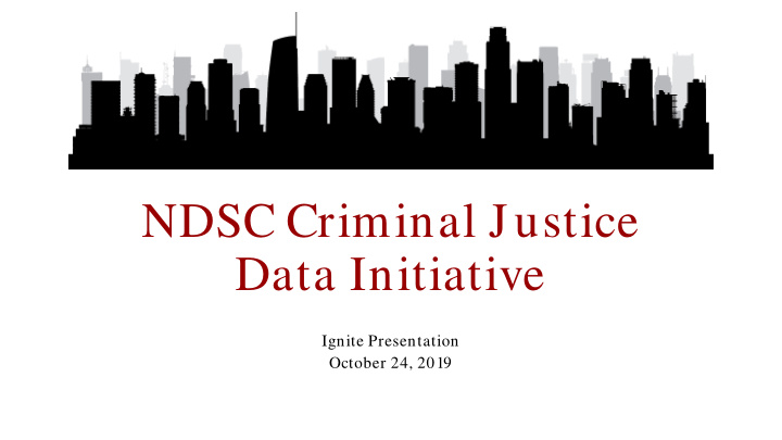 ndsc criminal justice data initiative