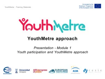 YouthMetre approach  Presentation - Module 1  Youth participation and YouthMetre approach  young