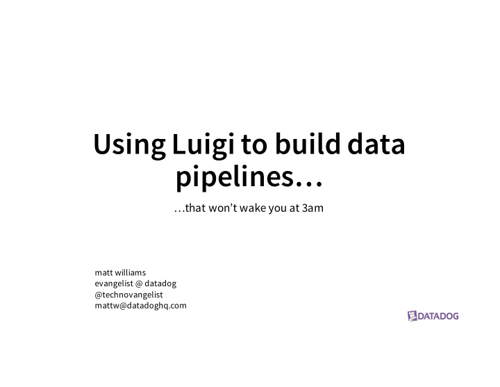 using luigi to build data pipelines