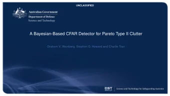 A Bayesian-Based CFAR Detector for Pareto Type II Clutter  Graham V. Weinberg, Stephen D. Howard