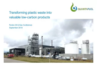 Trans  nsformi  orming  ng plasti  lastic  c waste  e in  into  o  valuabl  able  e lo  low-carbon