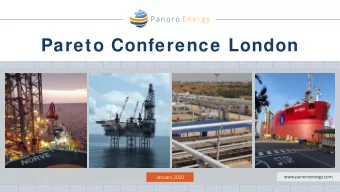 Pareto Conference London  www.panoroenergy.com  January 2020  Disclaimer  This presentation does