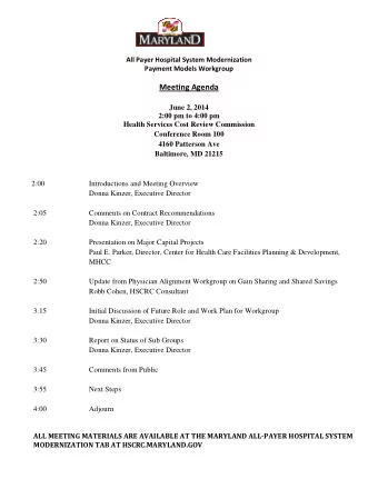 Meeting Agenda  June 2, 2014  2:00 pm to 4:00 pm  Health Services Cost Review Commission