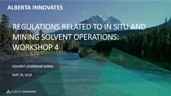 REGULATI  TIONS  S RELATED T  TO IN S  N SITU AND  AND  MINING S  SOL  OLVE  VENT OP  OPER