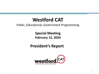 Westford CAT  Public, Educational, Government Programming  Special Meeting  February 12, 2020
