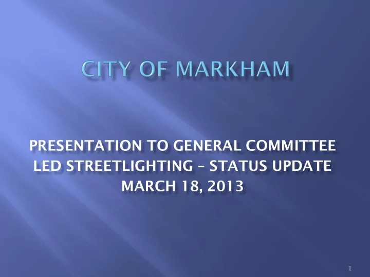 presentation to general committee led streetlighting