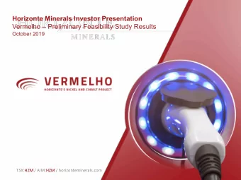 Horizonte Minerals Investor Presentation  Vermelho  Preliminary Feasibility Study Results