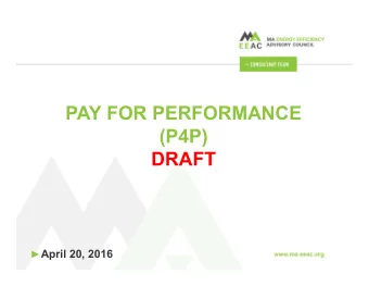 PAY FOR PERFORMANCE  (P4P)  DRAFT  April 20, 2016  PAY FOR PERFORMANCE   DEFINITION