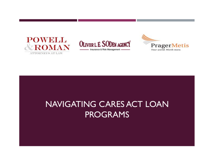 navigating cares act loan programs the information
