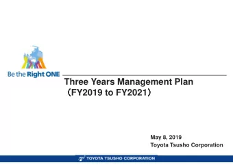 FY2019 to FY2021         Three Years Management Plan  May 8, 2019