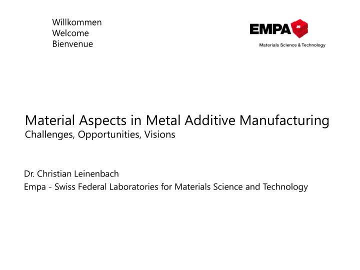 material aspects in metal additive manufacturing