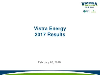 Vistra Energy  2017 Results  February 26, 2018  Safe Harbor Statements  Cautionary Note Regarding
