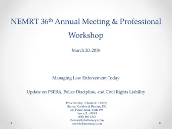 NEMRT 36 th Annual Meeting &amp; Professional  Workshop  March 20, 2018  Managing Law Enforcement