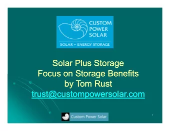 Solar Plus Storage  Solar Plus Storage  Focus on Storage Benefits  Focus on Storage Benefits  by