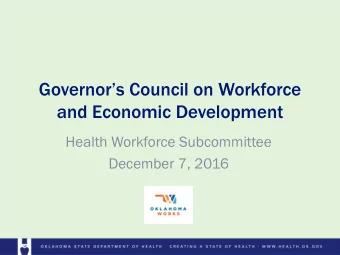 and Economic Development  Health Workforce Subcommittee  December 7, 2016  Health Workforce