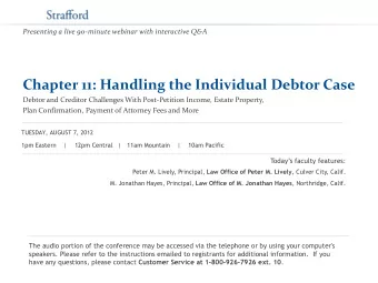 Chapter 11: Handling the Individual Debtor Case  Debtor and Creditor Challenges With Post-Petition