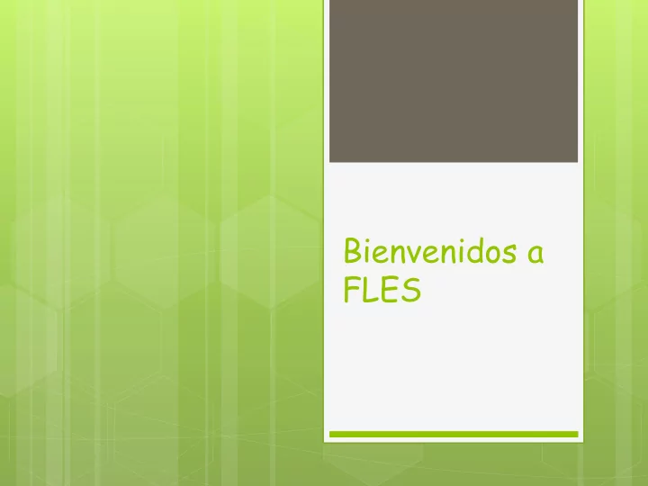 bienvenidos a fles