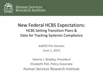 New Federal HCBS Expectations:  HCBS Setting Transition Plans &amp;  Data for Tracking Systemic