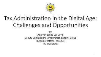 Tax Administration in the Digital Age:  Challenges and Opportunities  By  Attorney Lanee Cui-David