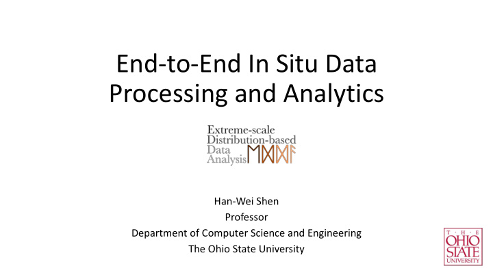 end to end in situ data processing and analytics