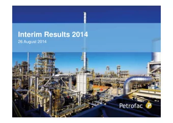 Interim Results 2014  26 August 2014  Important notice    This document has been prepared by