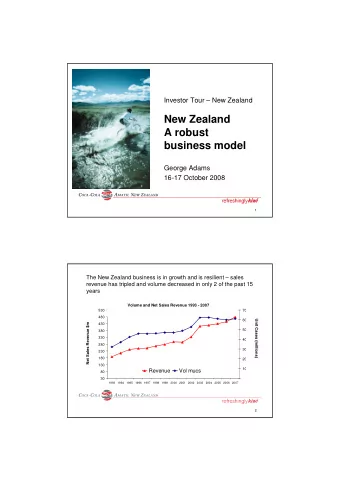 New Zealand  A robust  business model  George Adams  16-17 October 2008  1  The New Zealand