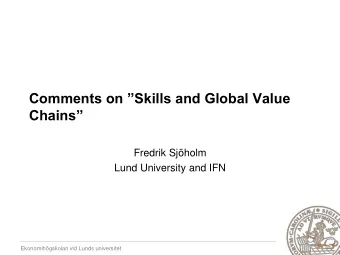 Chains  Fredrik Sjholm  Lund University and IFN  Ekonomihgskolan vid Lunds universitet