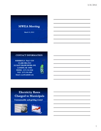 MWEA  MWEA Meeting  Meeting  March 14, 2012  March 14, 2012  CONTACT INFORMATION  CONTACT