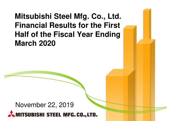 mitsubishi steel mfg co ltd financial results for the