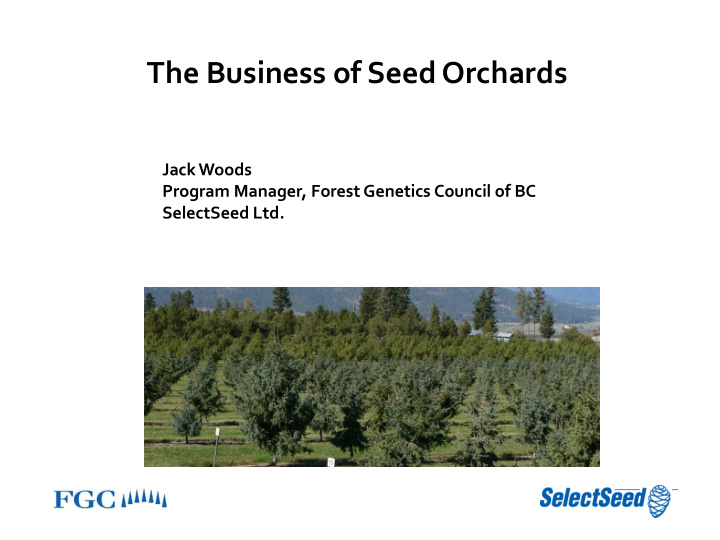the business of seed orchards