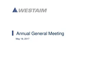 Annual General Meeting  May 18, 2017  Disclaimer  Safe Harbour Statement This document and its
