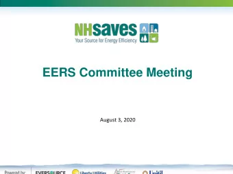 EERS Committee Meeting  August 3, 2020  Potential Study Draft Results  Expectations:  -