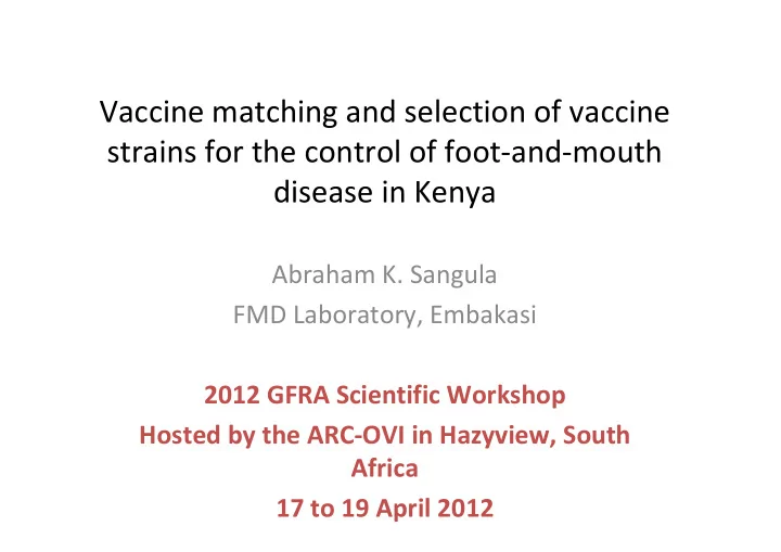 vaccine matching and selection of vaccine strains for the
