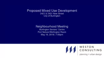 Neighbourhood Meeting  Burlington Seniors Centre  Port Nelson/Wellington Room  May 16, 2018 |