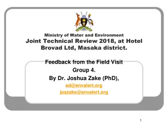 Joint Technical Review 2018, at Hotel  Brovad Ltd, Masaka district.  Feedback from the Field Visit