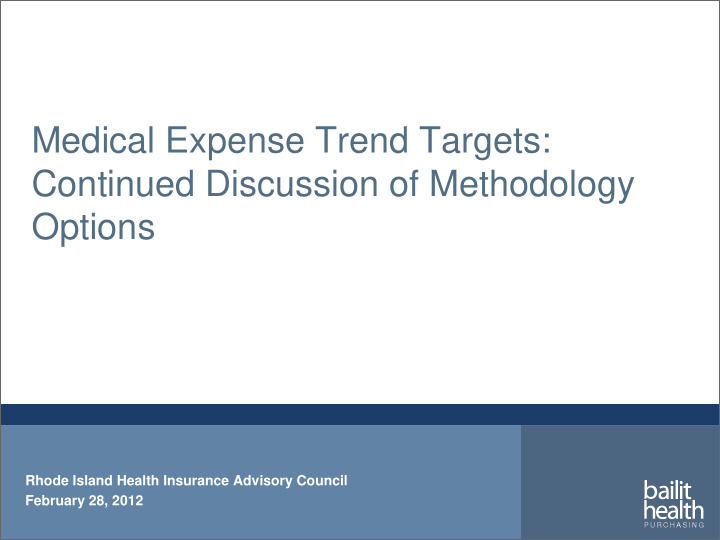 medical expense trend targets continued discussion of