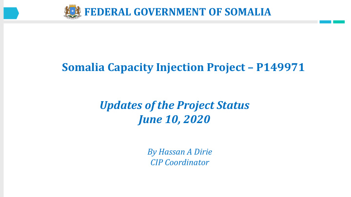 somalia capacity injection project p149971 updates of the