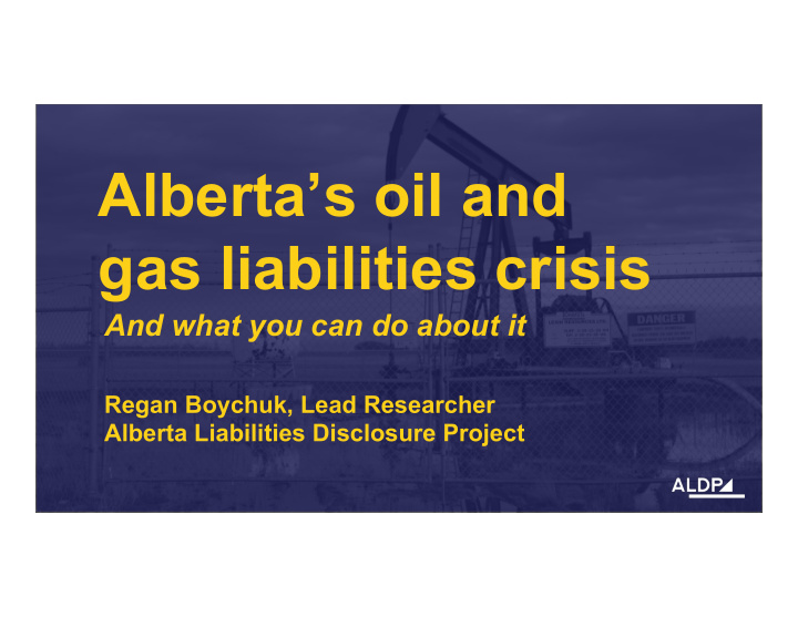 alberta s oil and gas liabilities crisis