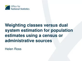 estimates using a census or  administrative sources  Helen Ross  Framework for producing population