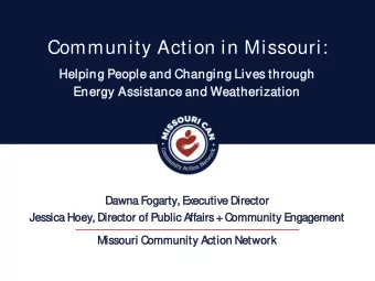 Community Action in Missouri:  Hel  elping P  Peo  eople a  and C  Changing L  Lives  es t  through