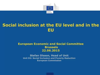 European Economic and Social Committee  Brussels  22.06.2015  Stefan Olsson, Head of Unit  Unit D2: